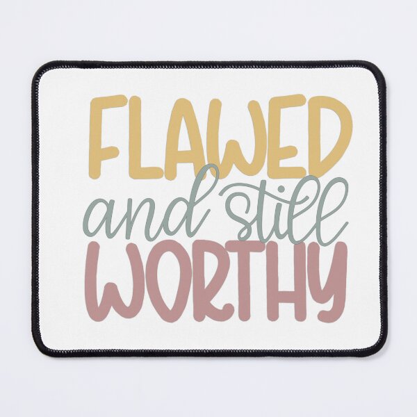 Item preview, Flawed but still worthy designed and sold by PurdyCDesigns1.