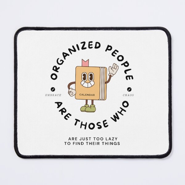 Item preview, Organized laziness cartoon designed and sold by K1ndo.