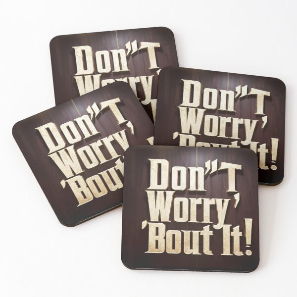 Item preview, Don't Worry About It designed and sold by Flirt-Teez.