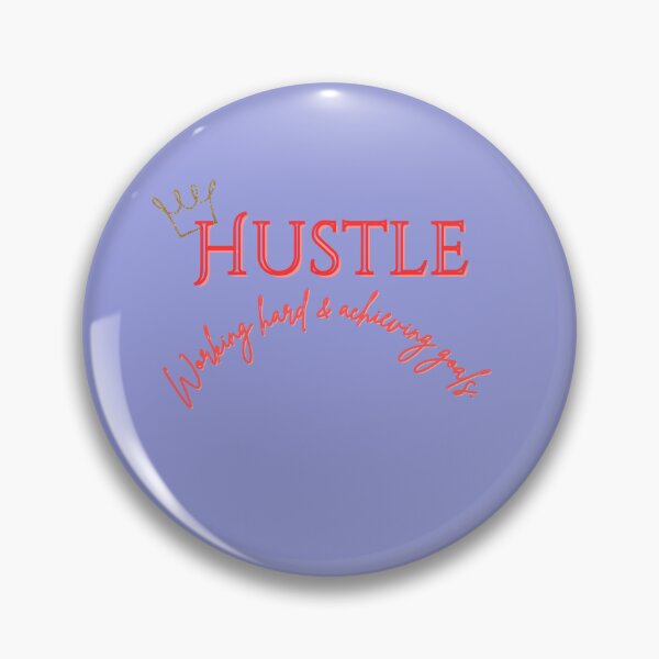 Item preview, Hustle to archiving your goals designed and sold by Dash2000.