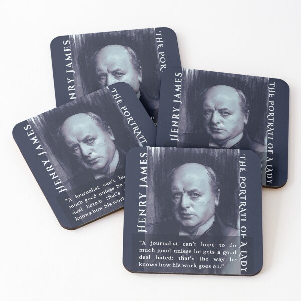 Item preview, Henry James  quote: A journalist can’t hope to do much good unless he gets a good deal hated; that’s the way he knows how his work goes on. designed and sold by artbleed.