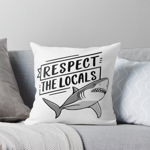 Item preview, Respect The Locals! Funny Shark designed and sold by PMCreative.