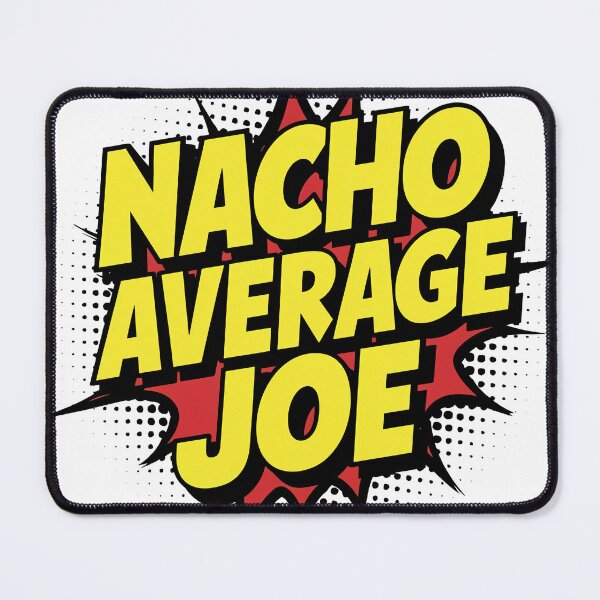 Item preview, Nacho Average Joe Retro Typographic Design Comic Book Style designed and sold by My Artprintz.