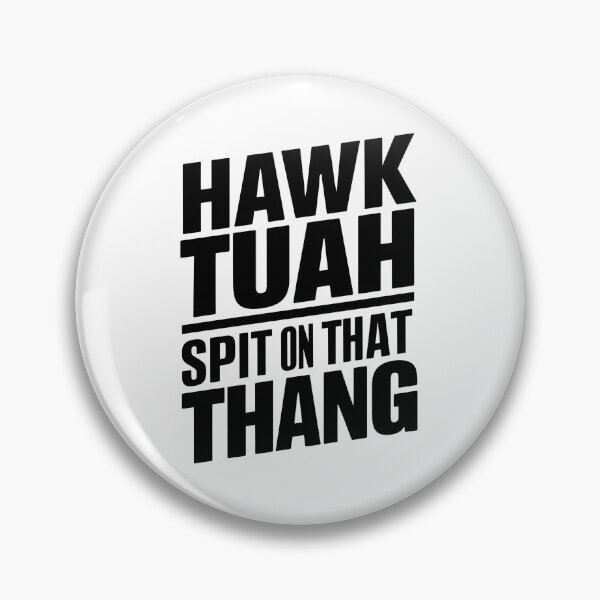 Item preview, Hawk Tuah! Spit on That Thang! Funny Meme! designed and sold by Zibis09.