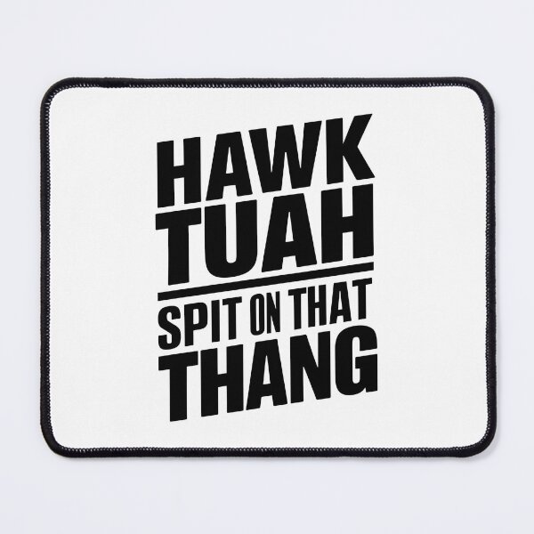 Item preview, Hawk Tuah! Spit on That Thang! Funny Meme! designed and sold by Zibis09.