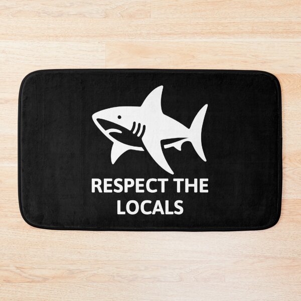 Item preview, Respect The Locals Sharks! White And Black Shark designed and sold by PMCreative.