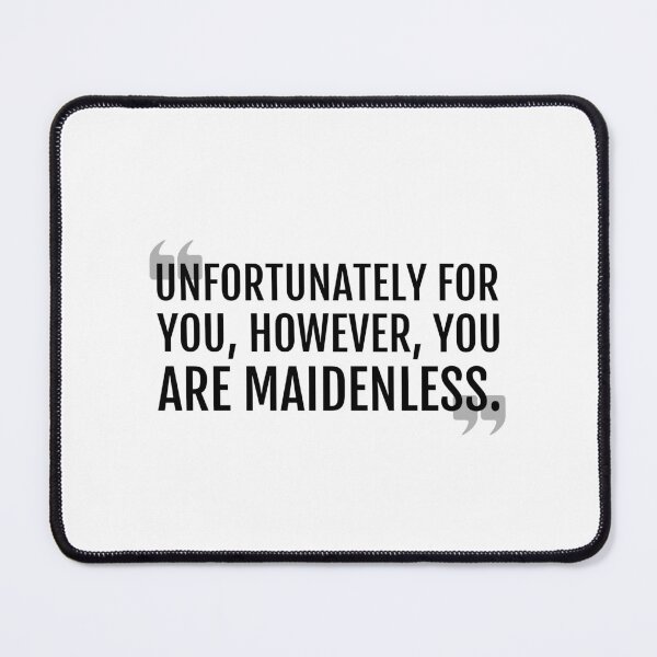 Item preview, Maidenless - Funny Elden Ring Quote designed and sold by megogilvie.