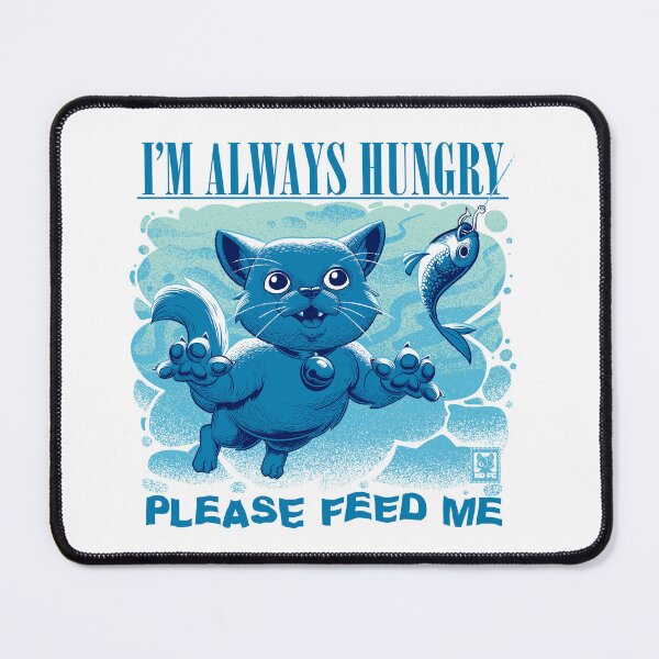 Item preview, I´m Always Hungry Cats designed and sold by World Domination For Cats ®.