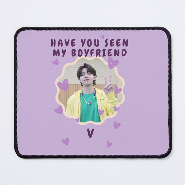 Item preview, Have you seen my boyfriend (V BTS) designed and sold by jaofnn.