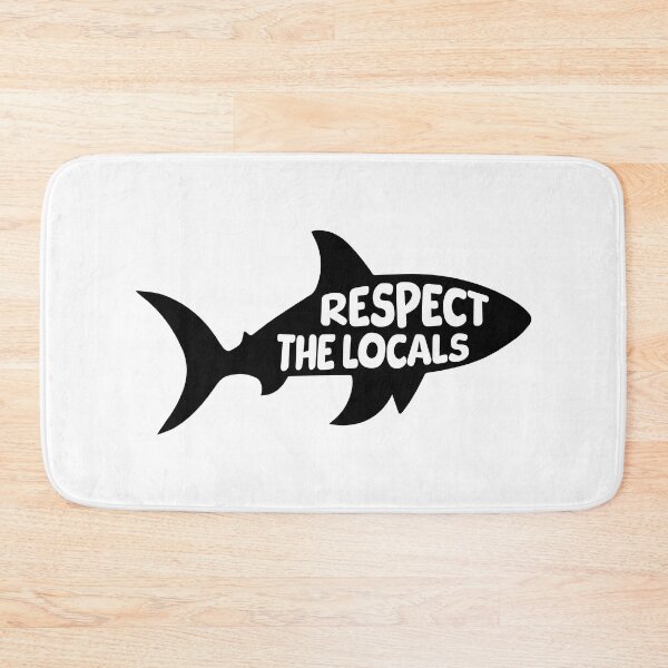 Item preview, Respect the Locals Sharks. Black And White Shark designed and sold by PMCreative.