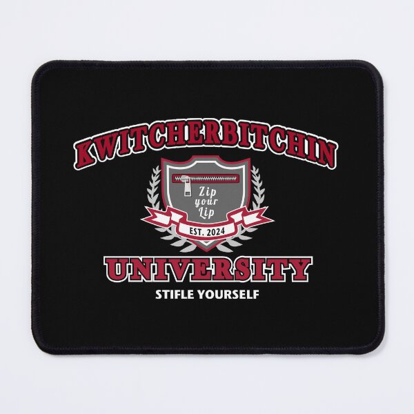 Item preview, Kwitcherbitchen University designed and sold by twHistory.