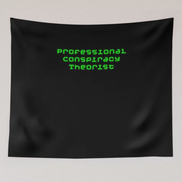 Item preview, Professional Conspiracy Theorist designed and sold by BritySpear.