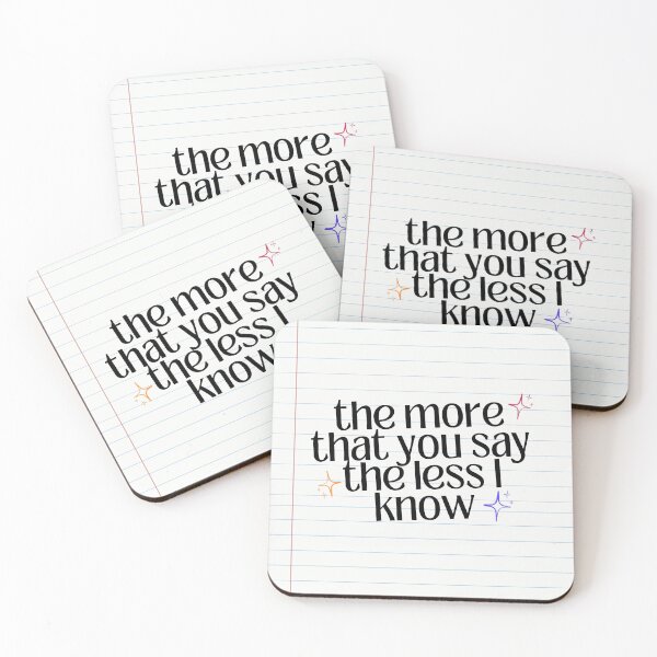 Item preview, The more that you say the less I know designed and sold by MatisseStudio.