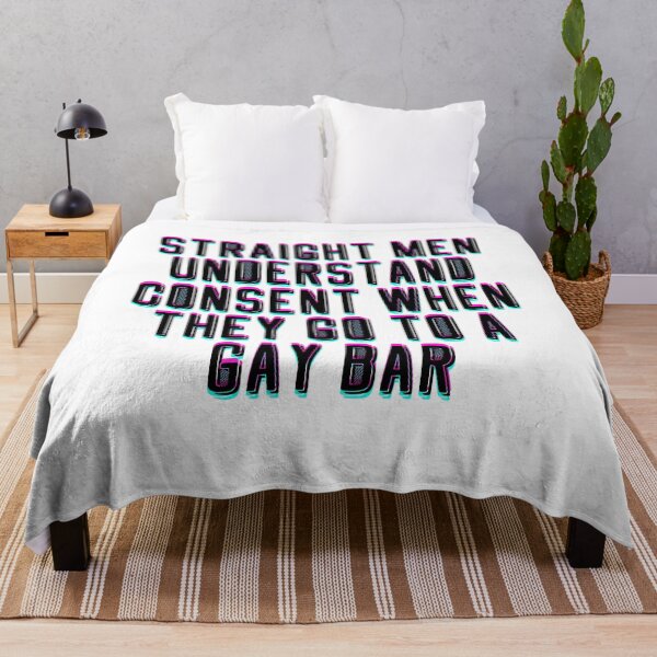 Item preview, Straight Men understand Consent When They Go To A Gay Bar designed and sold by BritySpear.