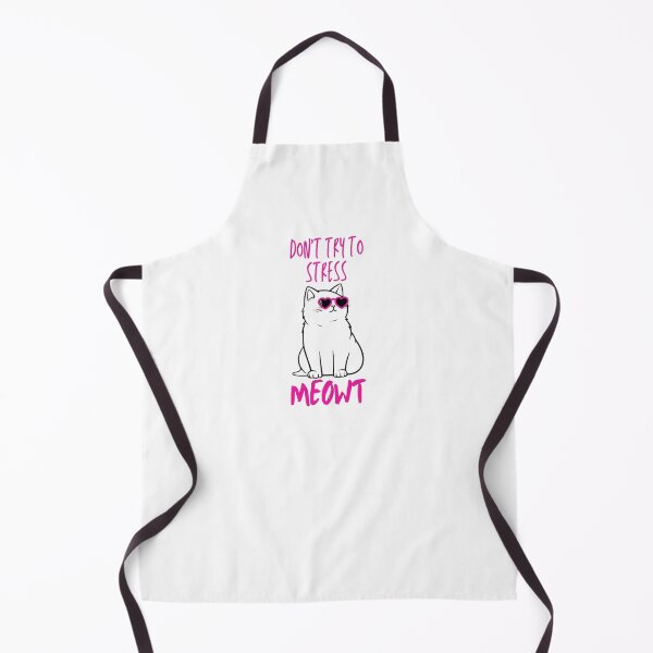 Item preview, Don't try to stress Meowt designed and sold by Acelle.