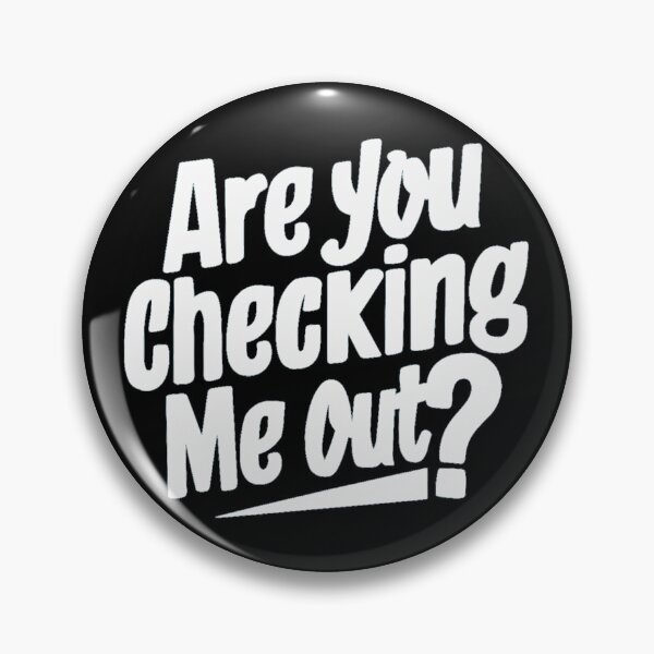 Item preview,  Are you checking me Out? designed and sold by Gentle40Winks.