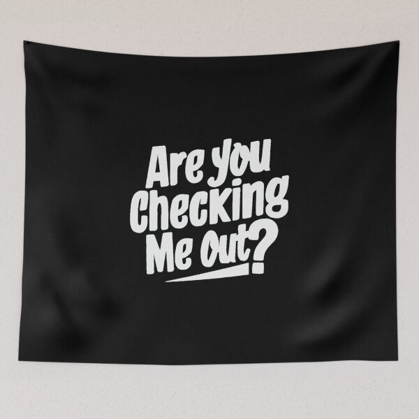 Item preview,  Are you checking me Out? designed and sold by Gentle40Winks.