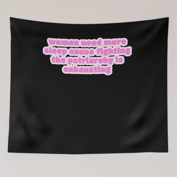Item preview, Women need more sleepcause fighting the patriarchy is exhausting designed and sold by BritySpear.