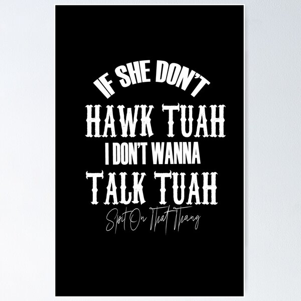 Item preview, Hawk Tuah in White: Elegant Nature Collection on Redbubble designed and sold by QueenOfDesigns.