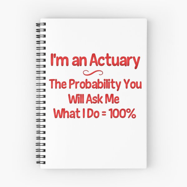Item preview, I'm An Actuary 100% Probability designed and sold by LeslieMac713.