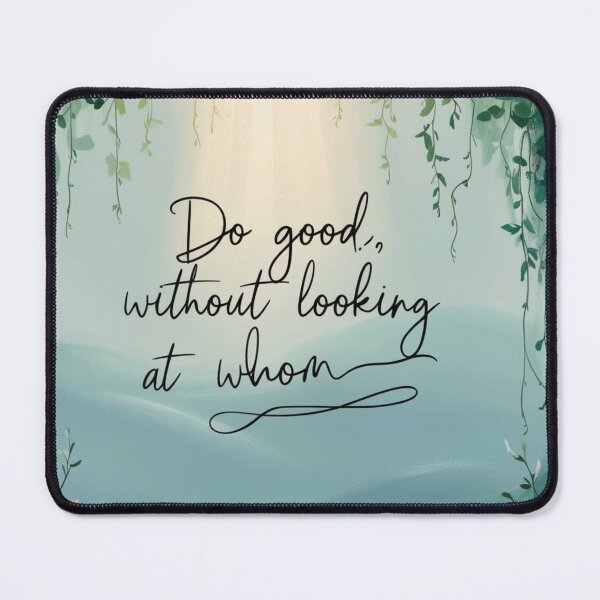 Item preview, Do Good, Without Looking at Whom: Serene Landscape with Greenery designed and sold by eprojetoas.