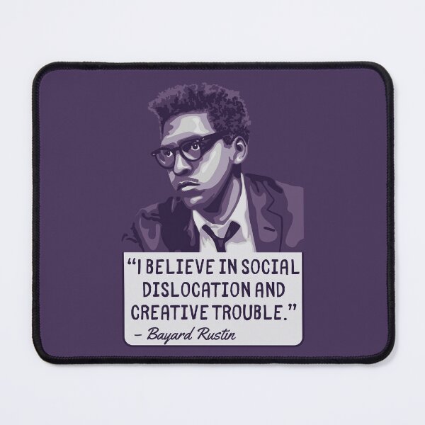 Item preview, Bayard Rustin Portrait and Quote designed and sold by Unhinged Heather.