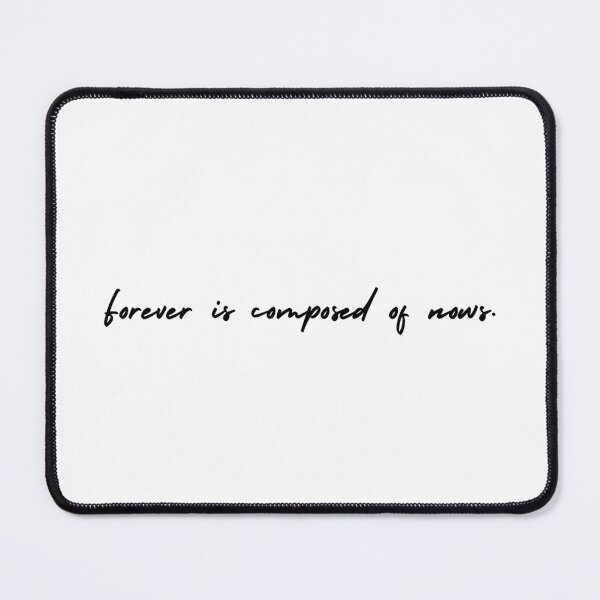 Item preview, forever is composed of nows. designed and sold by KeturahCreative.