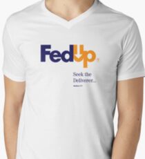 Fed Up?...Seek the Deliverer, Matthew 7:7 Men's V-Neck T-Shirt