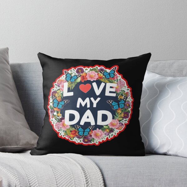Item preview, Love My Dad designed and sold by ZooStateofMind.