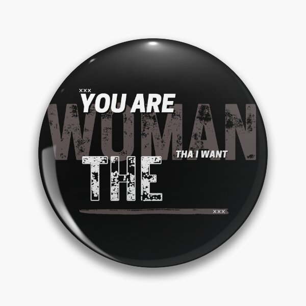 Item preview, You're the women that I want tshirt design special gift for your girl wife designed and sold by piketo.