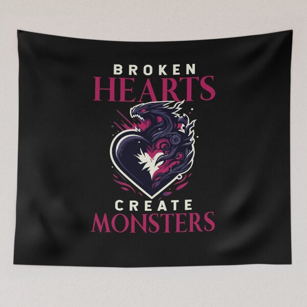 Item preview, Broken Hearts Create Monsters Funny Quote Saying designed and sold by Dressed For  Duty.