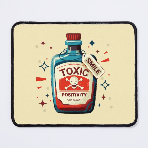 Item preview, Toxic Positivity: Smile and Just be happy designed and sold by enchantedrealm.
