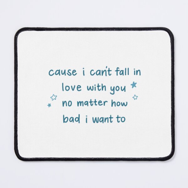 Item preview, cause i can't fall in love with you designed and sold by asternoonco.