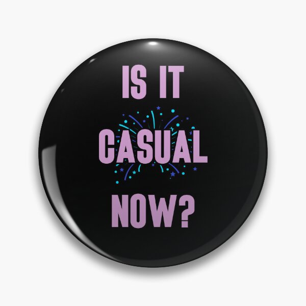 Item preview, Is it casual now? Chappell Roan Casual lyrics. designed and sold by SpoopyDanceKid.