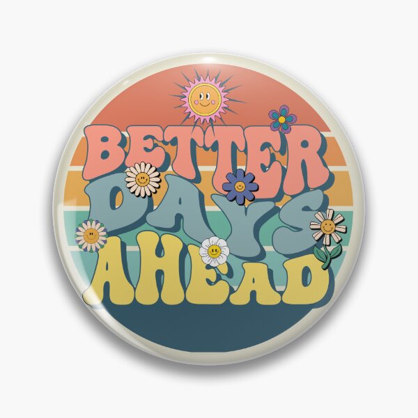 Item preview, Better Days Ahead designed and sold by Areumi1.