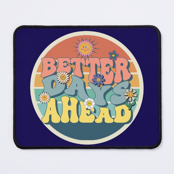 Item preview, Better Days Ahead designed and sold by Areumi1.