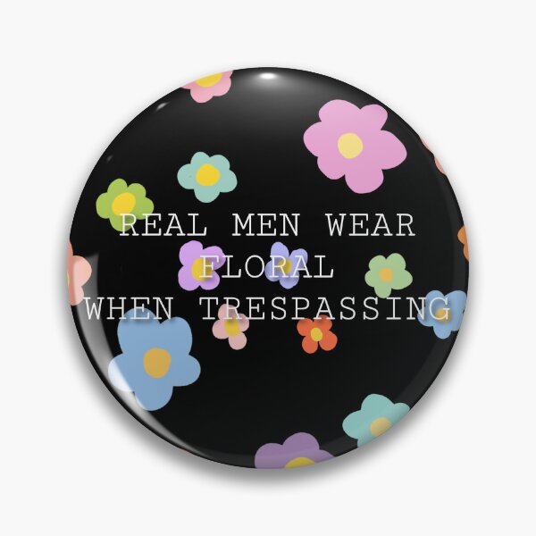Item preview, real men wear floral when trespassing AGGGTM designed and sold by minishcw.