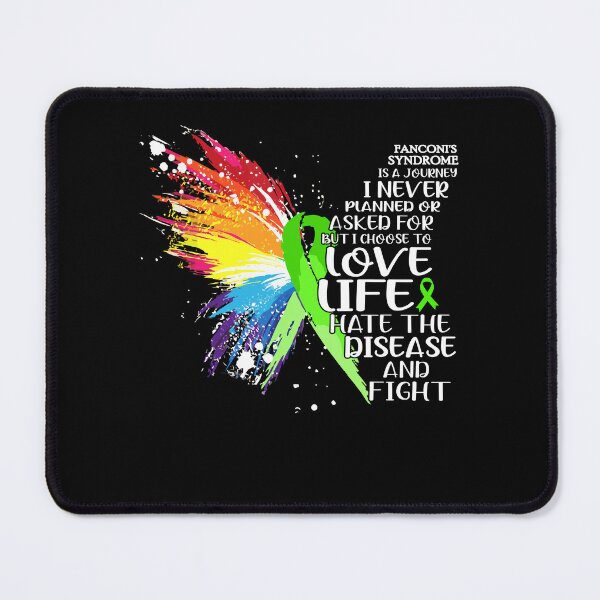 Item preview, Fanconi's Syndrome is a journey I NEVER planned or asked for but i choose to LIVE LIFE hate the disease and FIGHT designed and sold by KatMercerr.