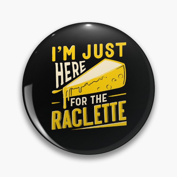 Artikelvorschau, I'm Just Here For The Raclette Cheese Day Cheddar Lover entworfen und verkauft von Dressed For Duty.