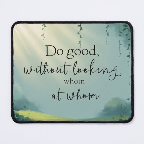 Item preview, Do Good, Without Looking at Whom: Serene Landscape with Greenery" designed and sold by eprojetoas.