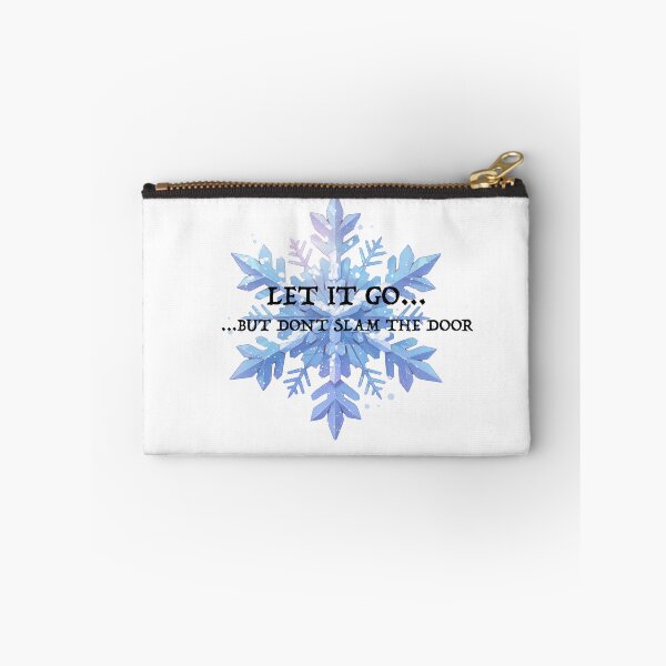 Item preview, "let it go... but don't slam the door." designed and sold by PurrfectoPrints.