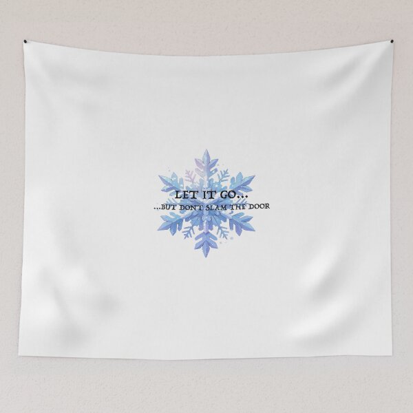 Item preview, "let it go... but don't slam the door." designed and sold by PurrfectoPrints.