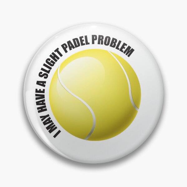 Item preview, I MAY HAVE A SLIGHT PADEL PROBLEM designed and sold by RiloDesignCo13.