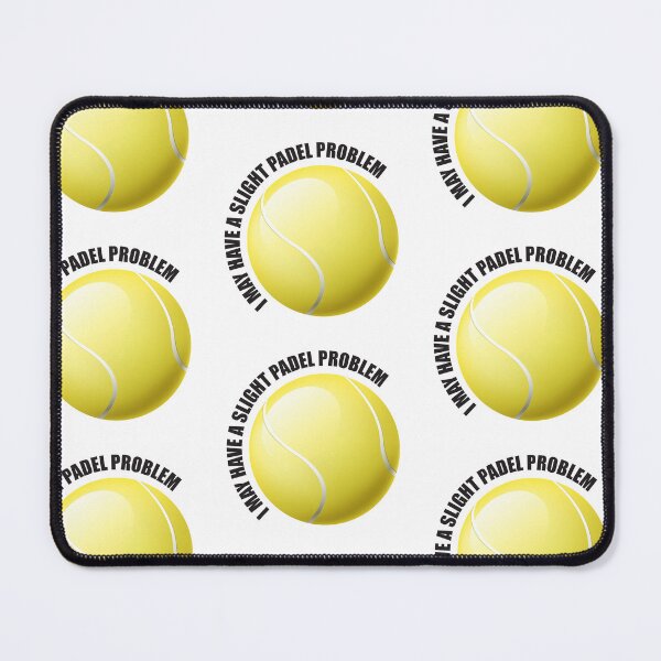 Item preview, I MAY HAVE A SLIGHT PADEL PROBLEM designed and sold by RiloDesignCo13.