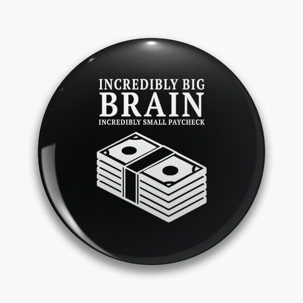 Item preview, Incredibly Big Brain Money designed and sold by FWLKIT.