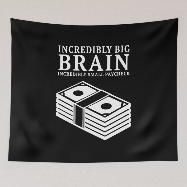 Item preview, Incredibly Big Brain Money designed and sold by FWLKIT.