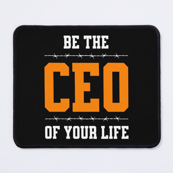 Item preview, Be the CEO of your life (inspirational statement) designed and sold by Gilby-Designs.