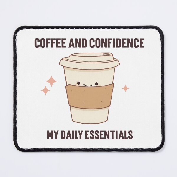 Artikel-Vorschau von Kaffee und Selbstvertrauen sind meine täglichen Essentials, designt und verkauft von CarbuncleTees.
