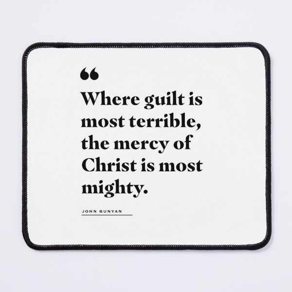 Item preview, Mercy of Christ John Bunyan Quote designed and sold by 2fivequotes.