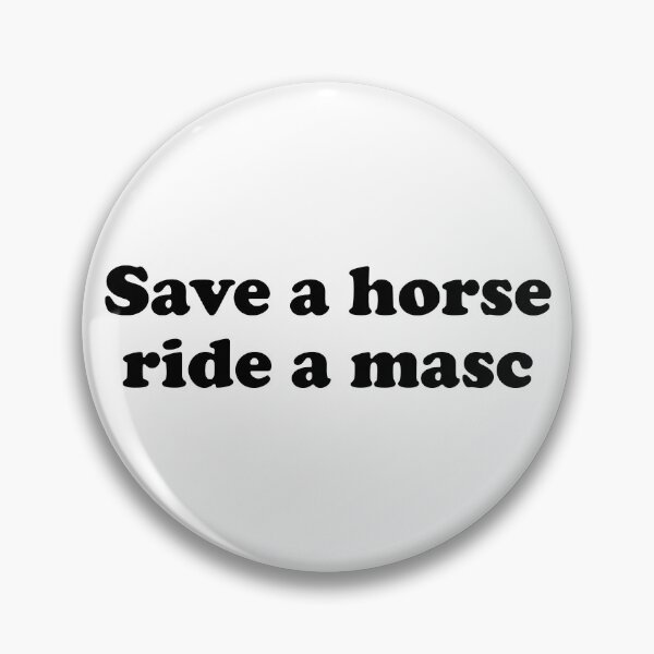Item preview, Save a horse, ride a masc  designed and sold by VILLIZE.